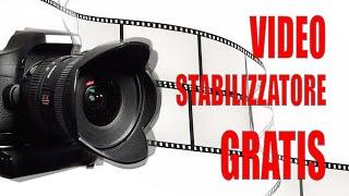 Stabilizzare video a costo zero, riprese video a mano libera