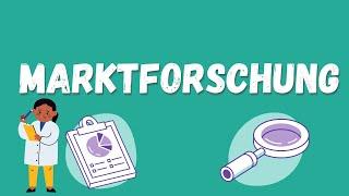 Marktforschung - Primärforschung und Sekundärforschung, Marktanalyse, Marktbeobachtung,Marktprognose