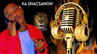 BIG MOHA || KA DHACSANOW || OFFICIAL AUDIO