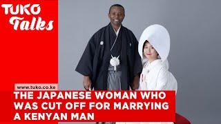 The Japanese woman who was cut off for marrying a Kenyan man and speaks fluent Swahili | Tuko TV