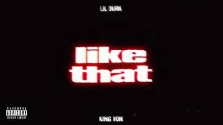 Lil Durk - Like That feat. King Von (Official Audio)