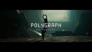 POLYGRAPH - On The Edge