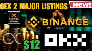 Satoshi OEX Binance Listing  Price Between $4-12 on Launchpad| Oex withdrawal process new update