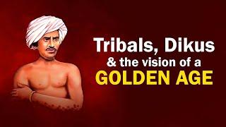 Class 8 | Tribals, Dikus and the vision of a golden age | CBSE Board | Civics | Home Revise