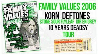 FAMILY VALUES 2006 [KORN, DEFTONES, STONE SOUR, DIR EN GREY]