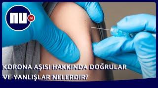 Korona aşısı hakkında doğrular ve yanlışlar nelerdir? | NU.nl