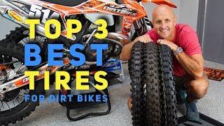 Top 3 Front Tire Suggestions For Off Road Dirt Bikes