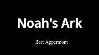 Noah's Ark 諾亞方舟 -  Bert Appermont