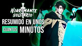 ◼️EL NIGROMANTE que SUBE DE NIVEL | NIGROMANTE en SOLITARIO | RESUMEN PARTE 4