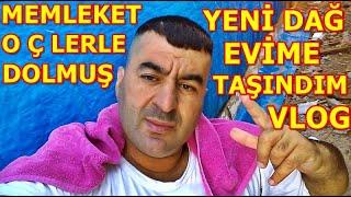 MEMLEKET O Ç LERLE DOLMUŞ YENİ DAĞ EVİME TAŞINDIM VLOG