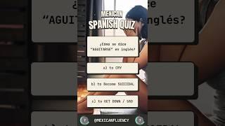  Mexican Spanish Quiz: “AGUITARSE”  #spanishclass #spanishlanguage #mexicanspanish