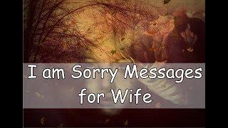 I am Sorry Messages For Wife – Sweet & Romantic Apology Letters and Sorry Messages for your Wife