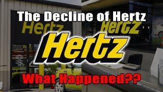 The Decline of Hertz...What Happened?