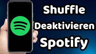 Spotify Shuffle Deaktivieren 2023 (Bestes Tutorial)