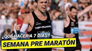 La SEMANA DEL MARATÓN | Qué hacer para NO LIARLA | Descanso, entrenamiento y preparación