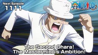 ONE PIECE episode1111 Teaser  "The Second Ohara! The Mastermind's Ambition!"