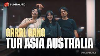 SUPERMUSIC – GRRRL GANG "TUR ASIA AUSTRALIA!" | EPS 60 PART 1