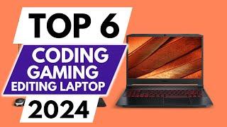 Top 6 Best Laptops For  Gaming Coding And Editing in 2024