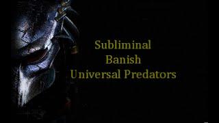 BANISH UNIVERSAL P.REDATORS