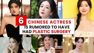 Top 6 Chinese Actress Are Rumored To Have Had Plastic Surgery | Has Zhao Lusi changed?