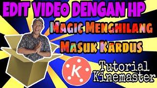 Tutorial Edit Video HP Android / Iphone "Menghilang Masuk Kardus"