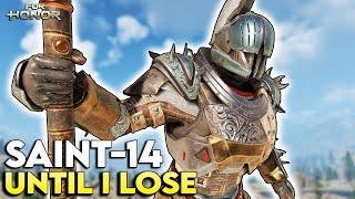 Saint-14 Until I Lose! The Skedaddle Master | For Honor