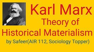 Karl Marx Theory of Historical Materialism#Sociology_OPtional#Complete_UPSC_Courses#ZIA_SAFIR