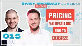 015 - Zwiększ RENTOWNOŚĆ firmy dzięki PRICINGOWI feat Maciej Wilczyński | Świry Sprzedaży B2B