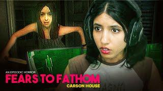 She wants to KILL ME! Fears to Fathom: Carson House [Ep 3]