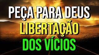 MEDITAÇÃO GUIADA PARA PEDIR A DEUS CURA E LIBERTAÇÃO DOS VÍCIOS