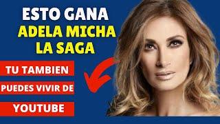 CUANTO GANA ADELA MICHA LA SAGA EN YOUTUBE/CUANTO GANA UN YOUTUBER