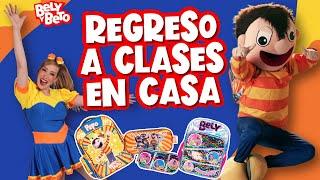 Regreso a Clases en Casa - Bely y Beto