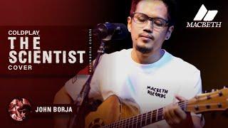 John Borja - The Scientist Cover (Coldplay)