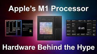 Apples M1 Processor: The hardware behind the hype