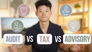 Audit vs Tax vs Advisory | Which Career is Better?