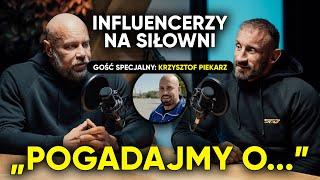 INFLUENCERZY NA SIŁOWNI  GOŚĆ: KRZYSZTOF PIEKARZ  | Pogadajmy o...