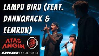 Lucidrari & FITTO - LAMPU BIRU feat. Dannqrack & Eemrun Live @ Atas Angin Rockshow, Studio AB