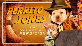 El Perrito Resume INDIANA JONES Y EL TEMPLO DE LA PERDICIÓN