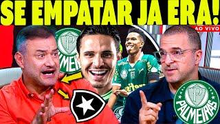 PALMEIRAS TÁ RUMO AO TITULO!! '' ''O BOTAFOGO TÁ PIPOCANDO E ISSO JÁ ESTÁ...'' ZÉ ELIAS E RODRIGO...