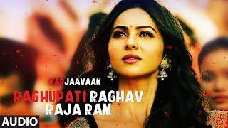 Full Audio: Raghupati Raghav Raja Ram | Marjaavaan | Riteish D,Sidharth M,Tara S | Palak M,Tanishk B