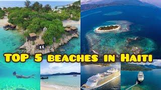 Top 5  Beaches in Haiti you need to visite