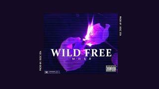 Wild Free - Mher (Prod By. Doc Sta)