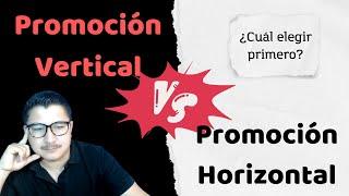 Promoción Vertical vs Promoción Horizontal | Cuál ELEGIR primero