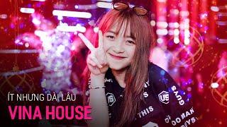 NONSTOP Vinahouse 2022 - Ít Nhưng Dài Lâu Remix Tiktok - Mai Này Trang Giấy Trắng Remix Tiktok