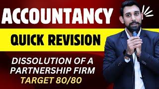 Dissolution - Quick Revision | Target 80/80 Accountancy