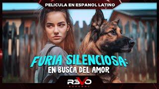 FURIA SILENCIOSA: EN BUSCA DEL AMOR | HD FAMILIA | PELICULA COMPLETA EN ESPANOL