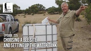 Choosing a Bee Site and Setting up the Water Tank - The Bush Bee Man