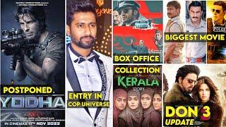 Don 3 Actor Replace  Cop Universe Biggest Movie  Yodha Postponed  The Kerela Story Boc