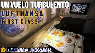 FLYING IN THE LUFTHANSA FIRST CLASS WITH A LOT OF TURBULENCE FROM FRANKFURT TO BUENOS AIRES