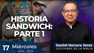 DANIEL HERRERA | LECCIÓN ESCUELA SABÁTICA | JULIO 17-2024